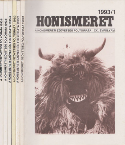Honismeret - A Honismereti Szövetség folyóirata 1993/1-6, XXI. teljes évfolyam