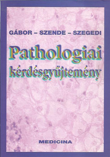 Gbor - Szende - Szegedi - Pathologiai krdsgyjtemny