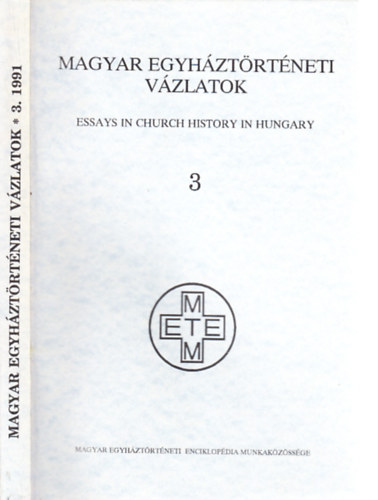 Magyar egyhztrtneti vzlatok 1991/3. ktet