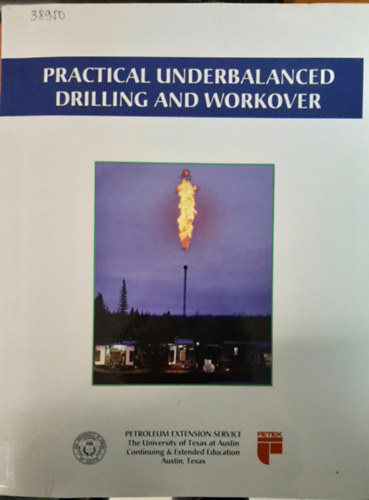 Practical Underbalanced Drilling and Workover