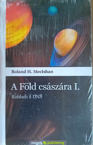 Roland H. Meclshan - A Fld csszra  I.