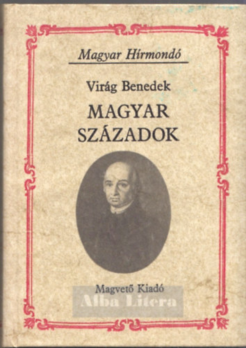 Magyar sz�zadok (Magyar H�rmond�)