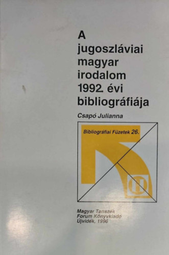 A jugoszlviai magyar irodalom 1992 vi bibliogrfija