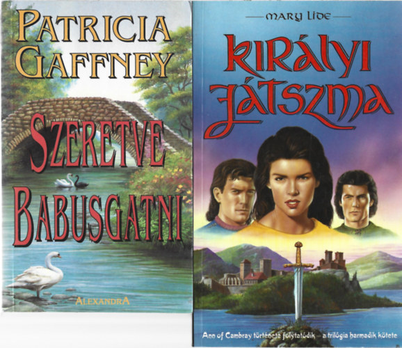 2 db knyv, Patricia Gaffney: Szeretve babusgatni, Mary Lide: Kirlyi jtszma