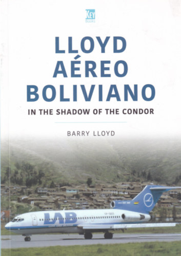 Lloyd A�reo Boliviano - in the shadow of the Condor