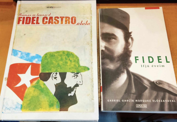 Fidel Castro Thomas M. Leonard - Fidel: Ifj veim + Fidel Castro lete (2 ktet)