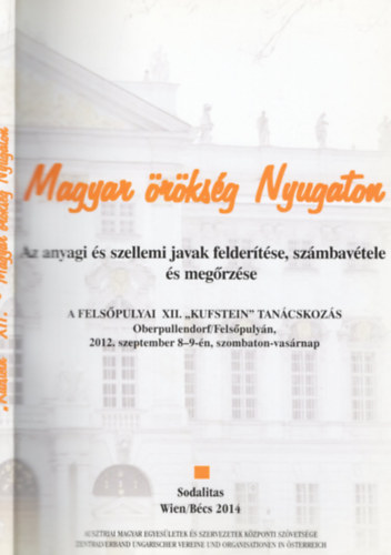 Magyar rksg Nyugaton (Az anyagi s javak feldertse, szmbavtele s megrzse)