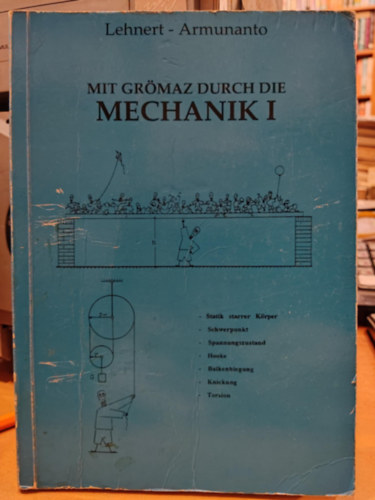 Mit Grmaz durch die Mechanik I.