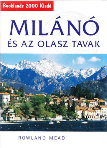 Miln s az olasz tavak (Booklands 2000 Kiad)