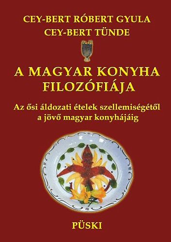 A magyar konyha filozfija