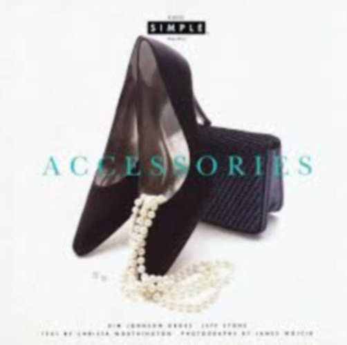 Kim Johnson Gross - Accessories. (Simple Chic)