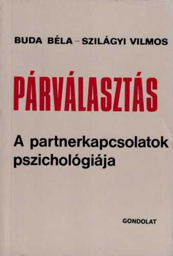 Prvlaszts: A partnerkapcsolatok pszicholgija