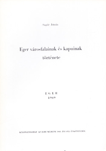Eger vrosfalainak s kapuinak trtnete