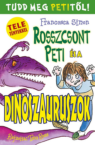 Francesca Simon - Rosszcsont Peti s a dinoszauruszok