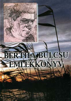 Bertha Bulcsu emlkknyv