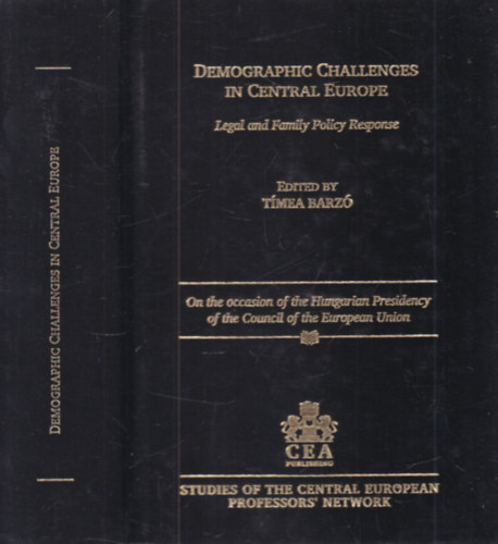Demographic Challenges in Central Europe (Legal and Family policy response)