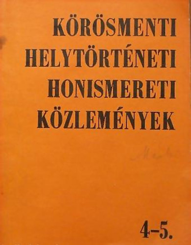 K�r�smenti helyt�rt�neti honismereti k�zlem�nyek 4-5.