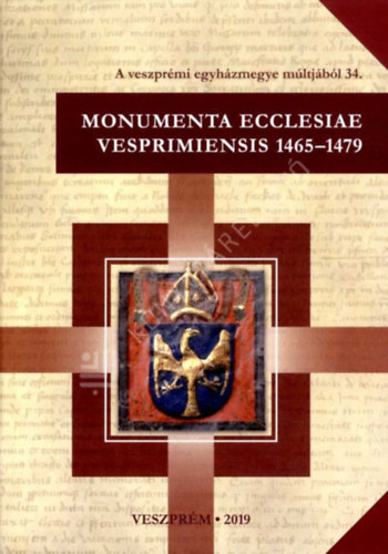 Monumenta ecclesiae Vesprimiensis 1465-1479