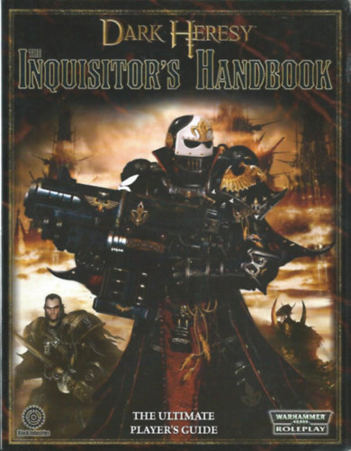 Dark Heresy - The Inquisitor's Handbook