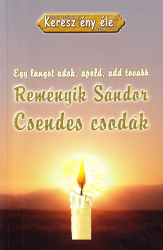 Rem�nyik S�ndor - Csendes csod�k