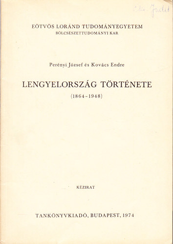 Pernyi Jzsef-Kovcs Endre - Lengyelorszg trtnete (1864-1948)