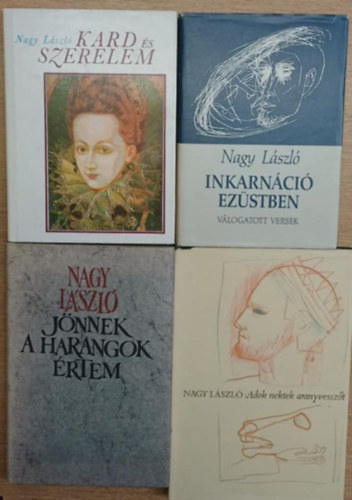 4 db Nagy Lszl ktet: Kard s szerelem - Inkarnci ezstben - Jnnek a harangok rtem - Adok nektek aranyvesszt