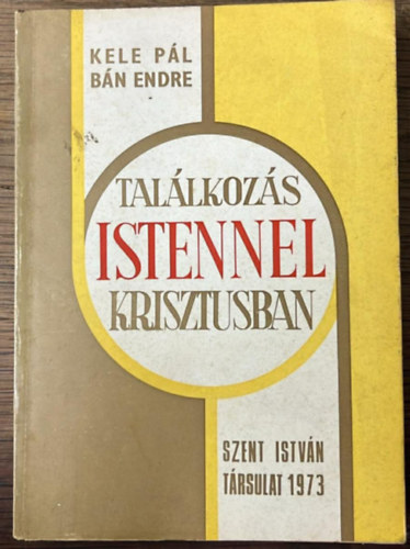 Tal�lkoz�s Istennel Krisztusban