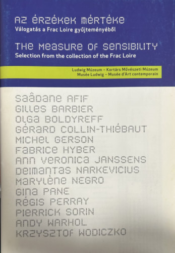 Az �rz�kek m�rt�ke - V�logat�s a Frac Loire gy�jtem�ny�b�l