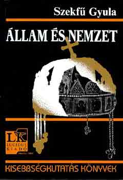 Szekf Gyula - llam s nemzet
