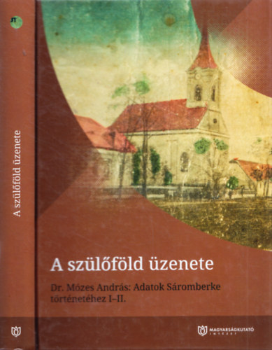 A szlfld zenete - Adatok Sromberke trtnethez I-II.