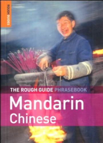 The Rough Guide Phrasebook - Mandarin - Chinese (Rough Guides)