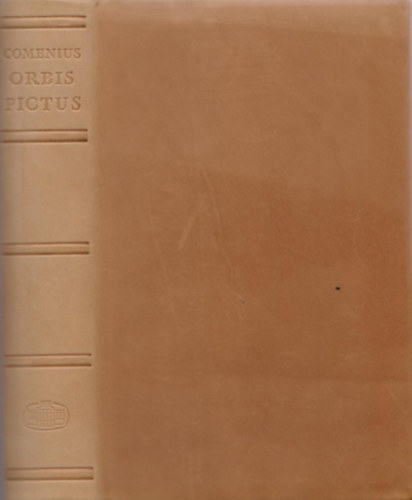 Orbis Sensualium Pictus (A lthat vilg) - reprint