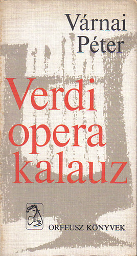 Vrnai Pter - Verdi opera kalauz