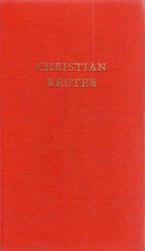 Christian Reuter - Christian Reuters Werke in Einem Band