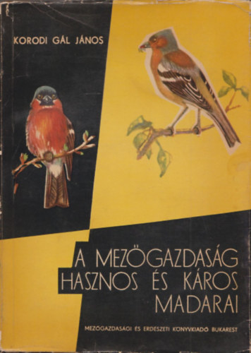 A mez�gazdas�g hasznos �s k�ros madarai