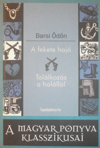 A fekete haj� - Tal�lkoz�s a hal�llal