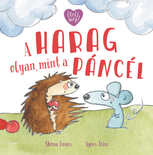 A harag olyan, mint a p�nc�l