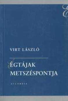 Virt Lszl - gtjak metszspontja