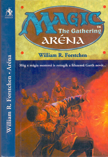 Ar�na (Magic the Gathering) - M�g a m�gia mesterei is rettegik a f�lszem� Garth nev�t...