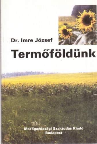 Dr. Imre J�zsef - Term�f�ld�nk