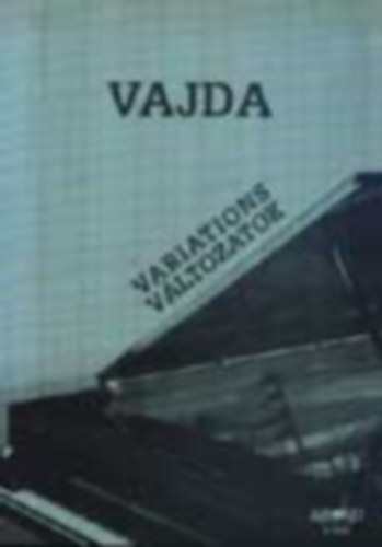 Janos Vajda: Variations - Vltozatok