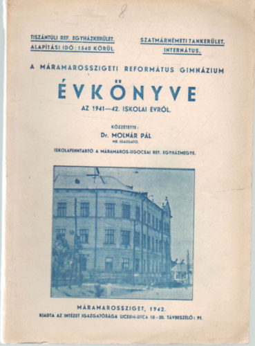A Mramarosszigeti Reformtus Gimnzium vknyve az 1941-42. iskolai vrl