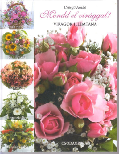 Csrg Anik - Mondd el virggal! - Virgok illemtana