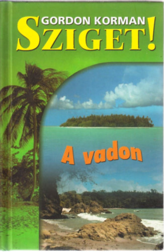 Sziget! - A vadon