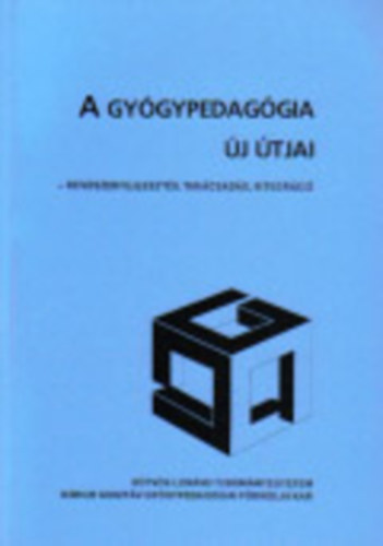 A gygypedaggia j tjai -rendszerfejleszts, tancsads, integrci