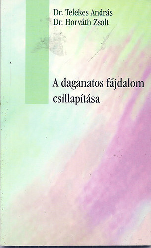 A daganatos fjdalom csillaptsa