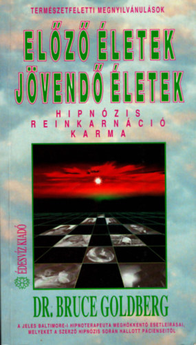 Elz letek, jvend letek (Hipnzis, reinkarnci, karma)
