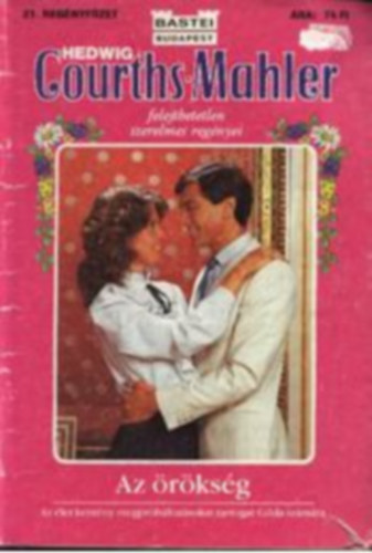 Hedwig Courths-Mahler - Az �r�ks�g