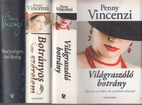 3 db Penny Vincenzi regny: Vilgraszl botrny + Botrnyos szerelem + Szpsges rksg