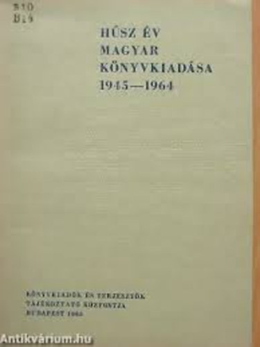 Bak Jnos - Hsz v magyar knyvkiadsa 1945-1964